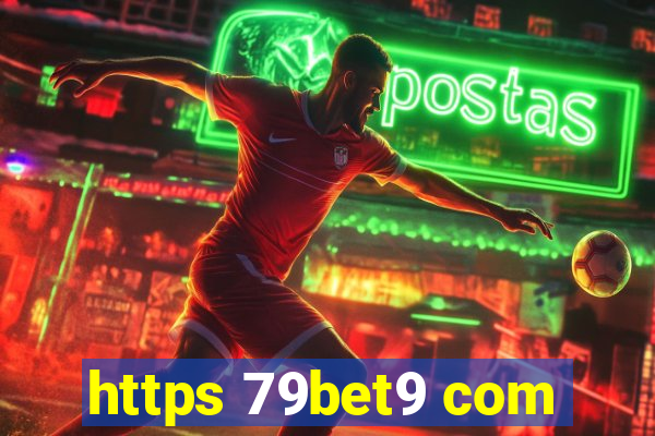 https 79bet9 com